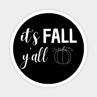 it's fall y'all Magnet